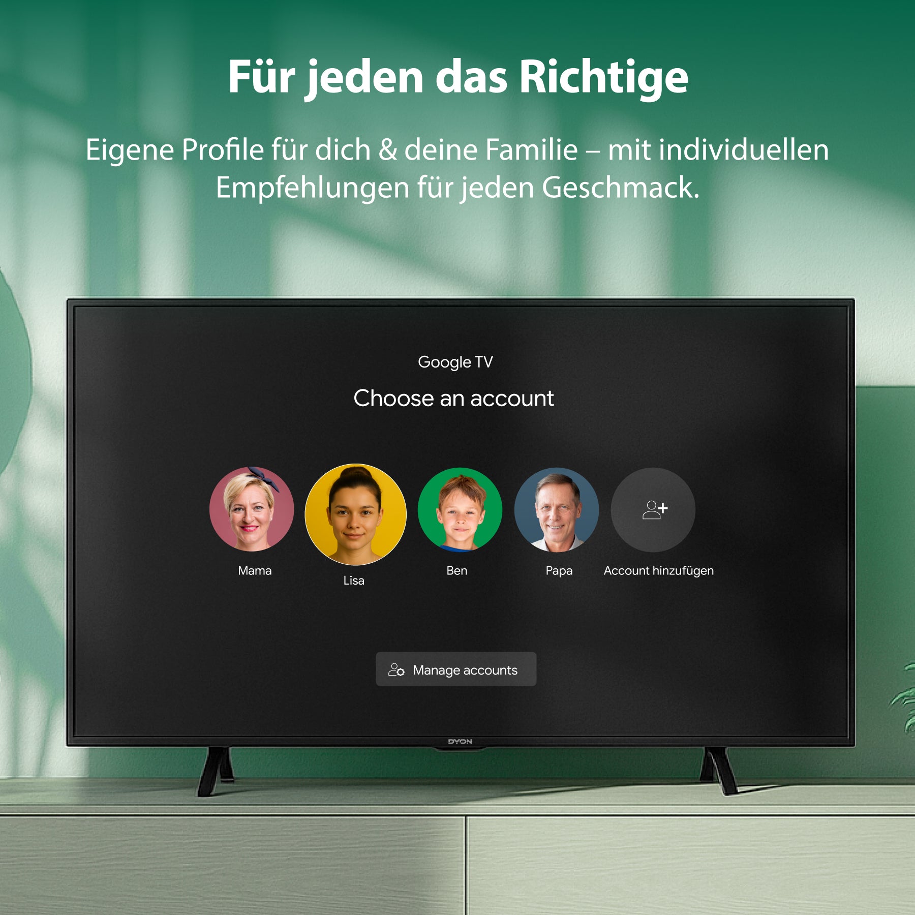 Ein Dyon nexGo 43F Smart TV (43 Zoll, 108 cm) zeigt das Menü zur Auswahl des Google TV-Kontos mit vier Profilsymbolen und Optionen zum Verwalten und Hinzufügen von Konten. Der Bildschirm ist vor einem grünen Hintergrund mit deutschem Text darüber dargestellt.