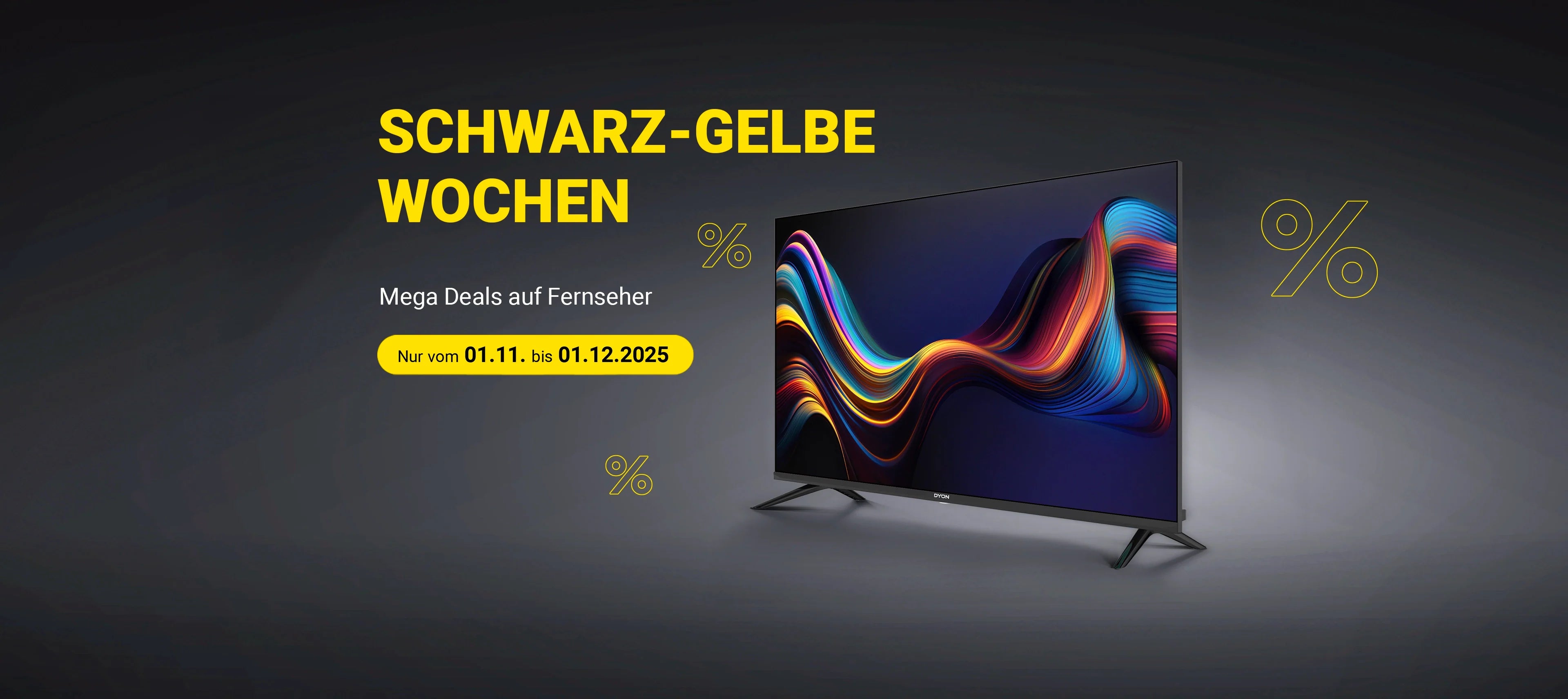 Auf dunklem Hintergrund ist ein Flachbildfernseher zu sehen, der mit gelber Schrift für die Schwarz-Gelben Wochen und die Daten 01.11. bis 01.12.2025 für Mega-Deals bei Fernsehgeräten wirbt.